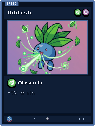 Oddish · Absorb · Common
