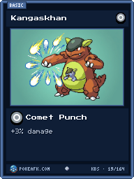 Kangaskhan · Comet Punch · Common