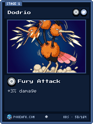 Dodrio · Fury Attack · Common
