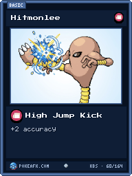 Hitmonlee · High Jump Kick · Common