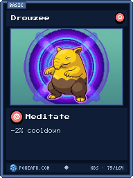 Drowzee · Meditate · Common
