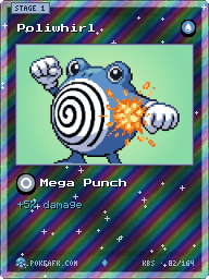 Poliwhirl · Mega Punch · Reverse Foil