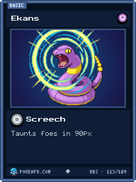 Ekans · Screech · Common