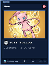 Mew · Soft Boiled · Common