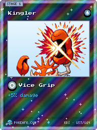 Kingler · Vice Grip · Reverse Foil