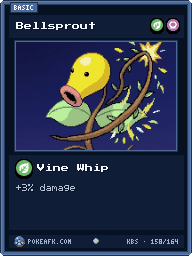 Bellsprout · Vine Whip · Common